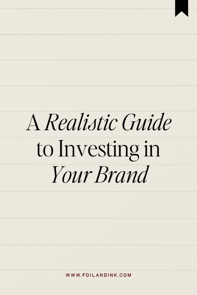 Minimal brand graphic reading “What to Expect When Investing in Your Brand” in serif typography.